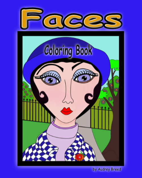 Faces coloring book for teens and adults by Audrey Breed.