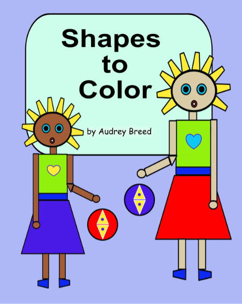 Shapes to Color coloring book for children by Audrey Breed.